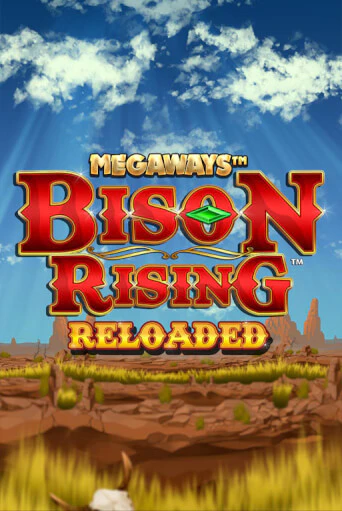 Играть в слот Bison Rising Reloaded Megaways бесплатно онлайн | Azino Mobile