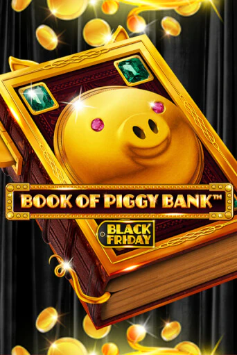 Играть в слот Book Of PiggyBank - Black Friday бесплатно онлайн | Azino Mobile