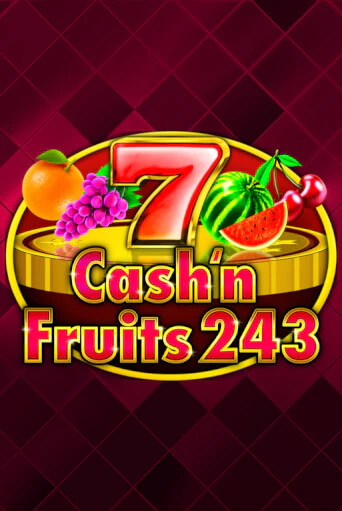 Играть в слот Cash'n Fruits 243 бесплатно онлайн | Azino Mobile