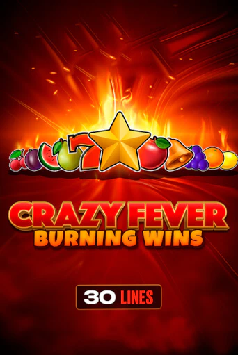 Играть в слот Crazy Fever: Burning Wins бесплатно онлайн | Azino Mobile