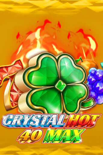 Играть в слот Crystal Hot 40 Max бесплатно онлайн | Azino Mobile
