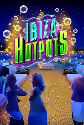 Играть в слот Ibiza Hotpots бесплатно онлайн | Azino Mobile