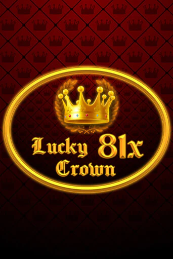 Играть в слот Lucky Crown 81x бесплатно онлайн | Azino Mobile