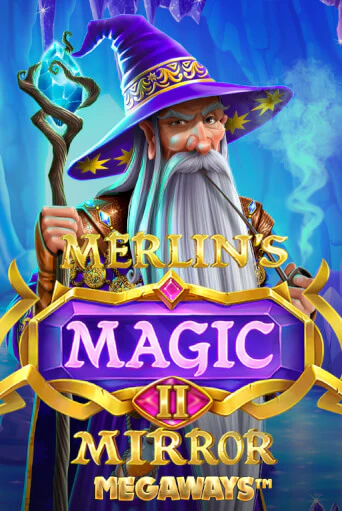 Играть в слот Merlin's Magic Mirror Megaways бесплатно онлайн | Azino Mobile
