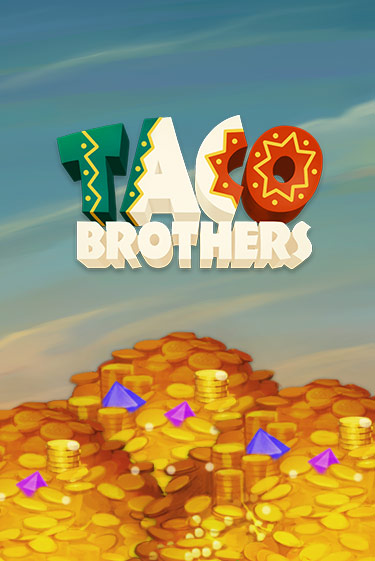 Играть в слот Taco Brothers бесплатно онлайн | Azino Mobile
