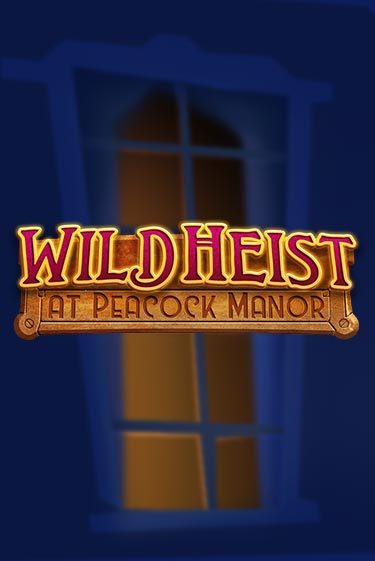 Играть в слот Wild Heist at Peacock Manor бесплатно онлайн | Azino Mobile